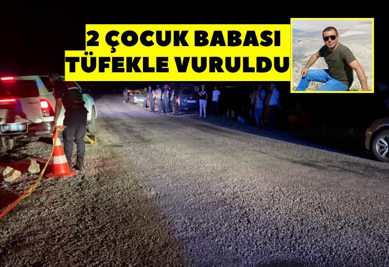 2 çocuk babası tüfekle vuruldu