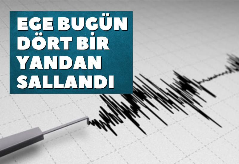 Ege bugün dört bir yandan sallandı