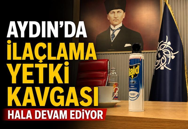 Aydın'da ilaçlama yetki kavgası hala devam ediyor