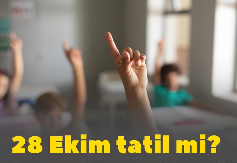 28 Ekim tatil mi? Okullar yarım gün mü olacak?