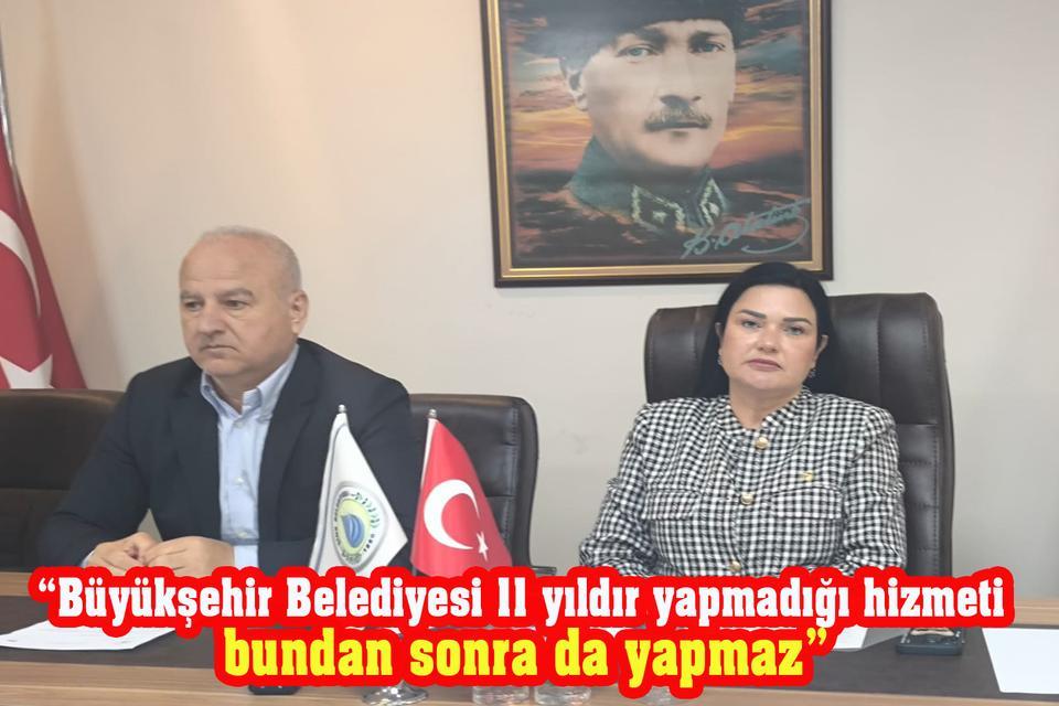 “Büyükşehir Belediyesi 11 yıldır yapmadığı hizmeti bundan sonra da yapmaz”