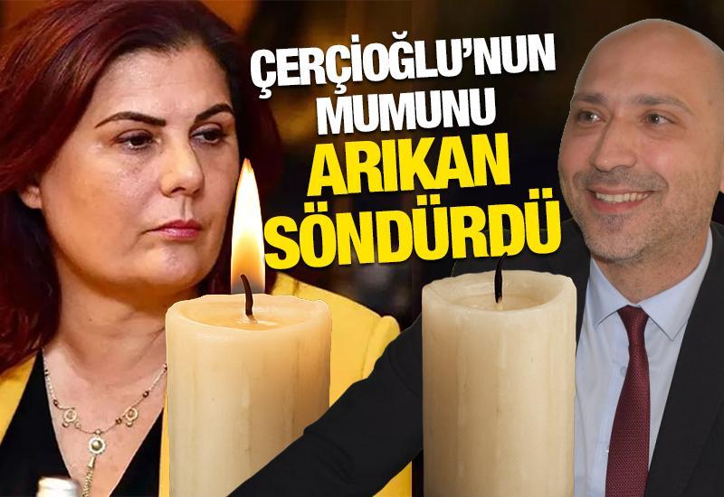 Çerçioğlu'nun mumunu Arıkan söndürdü