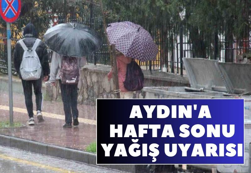 Aydın'a hafta sonu yağış uyarısı