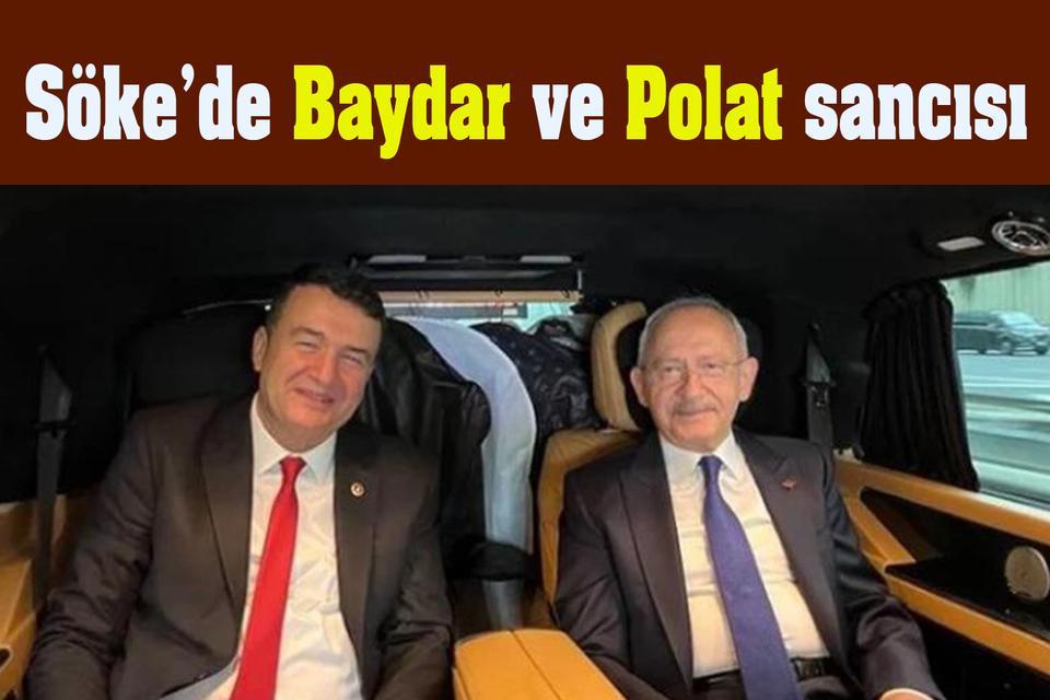 Söke’de Baydar ve Polat sancısı