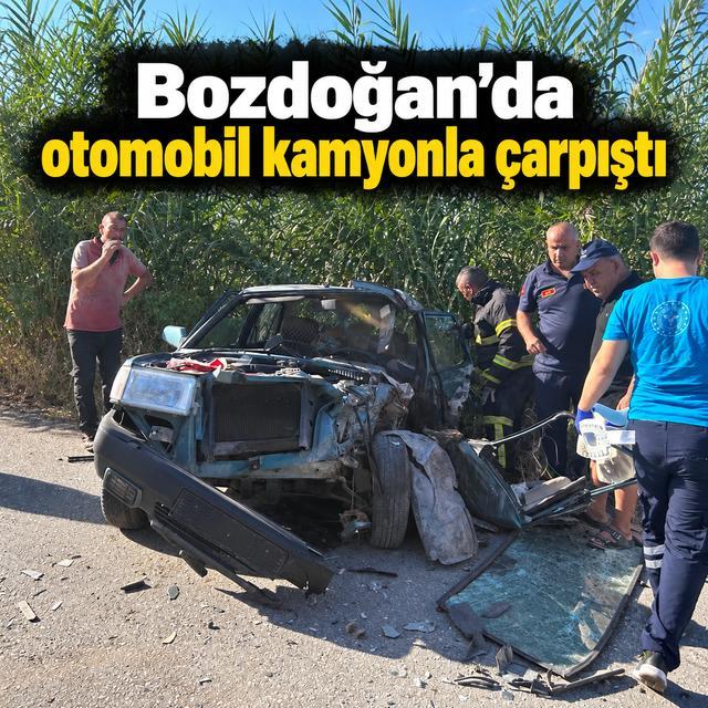 Bozdoğan’da otomobil kamyonla çarpıştı