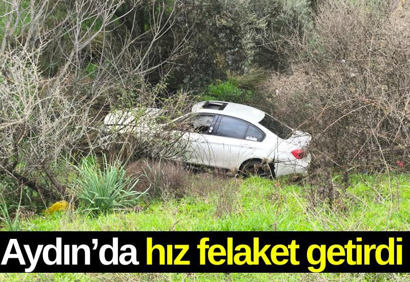 Aydın’da hız felaket getirdi