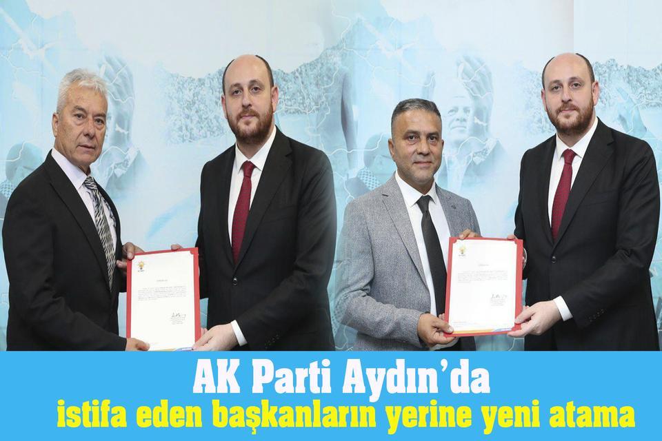 AK Parti Aydın’da istifa eden başkanların yerine yeni atama
