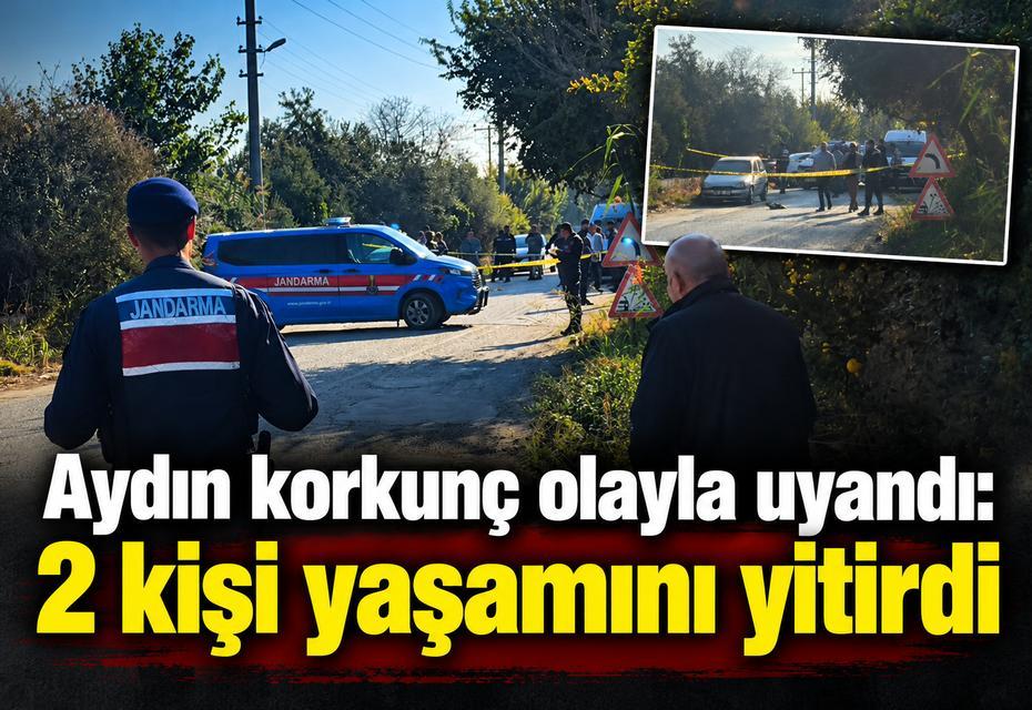 Aydın korkunç olayla uyandı: 2 kişi yaşamını yitirdi