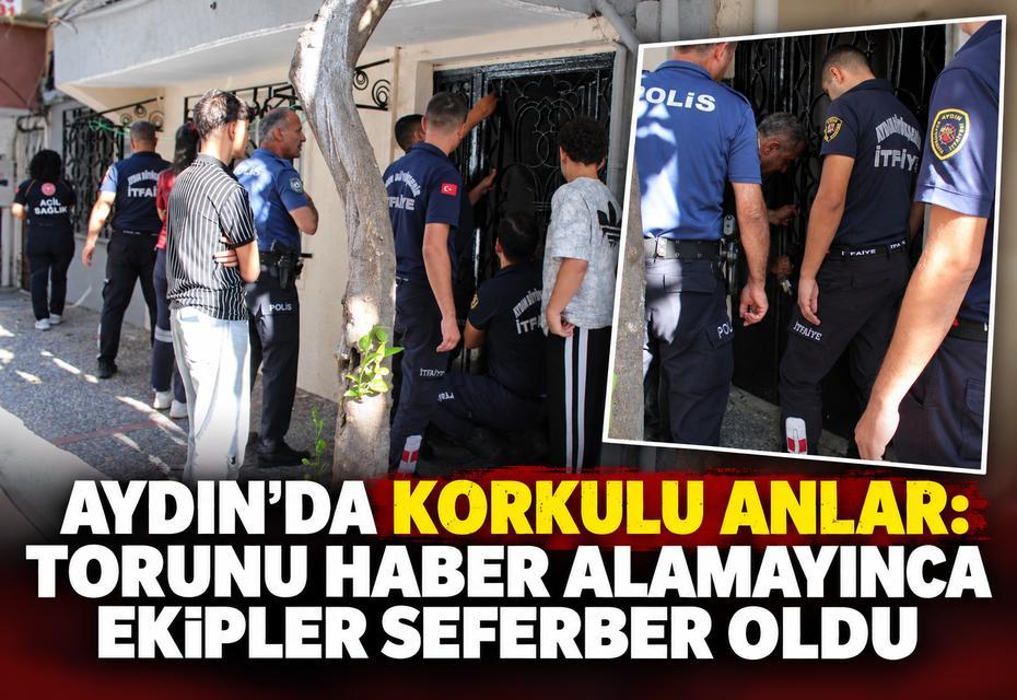 Aydın’da korkulu anlar: Torunu haber alamayınca ekipler seferber oldu