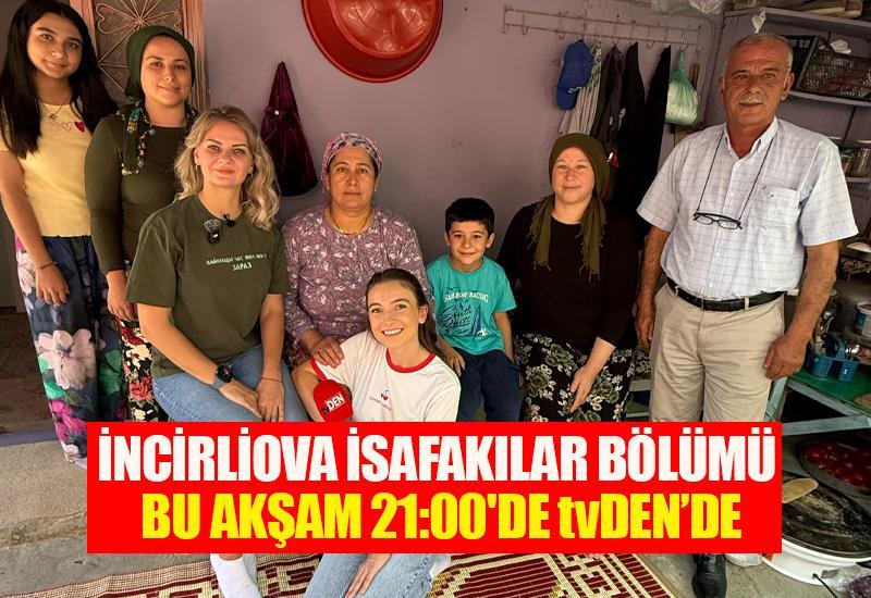 İncirliova İsafakılar bölümü bu akşam 21:00'de