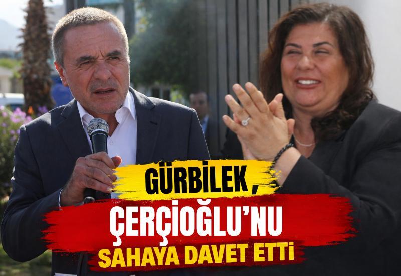 Gürbilek, Çerçioğlu’nu sahaya davet etti