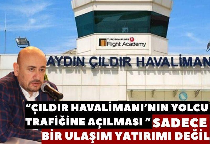 “Çıldır Havalimanı’nın yolcu trafiğine açılması sadece bir ulaşım yatırımı değil”