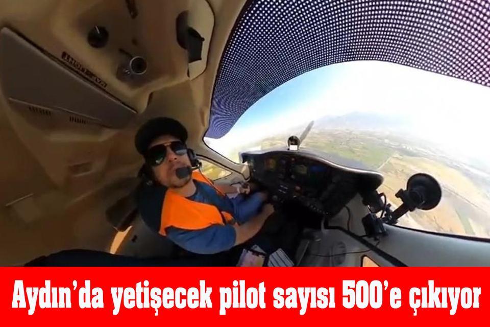Aydın’da yetişecek pilot sayısı 500’e çıkıyor