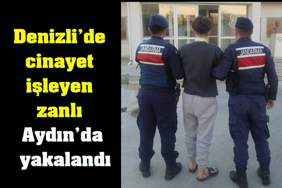 Denizli’de cinayet işleyen zanlı Aydın’da yakalandı