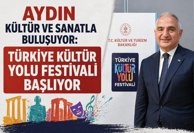 Aydın kültür ve sanatla buluşuyor: Türkiye Kültür Yolu Festivali başlıyor