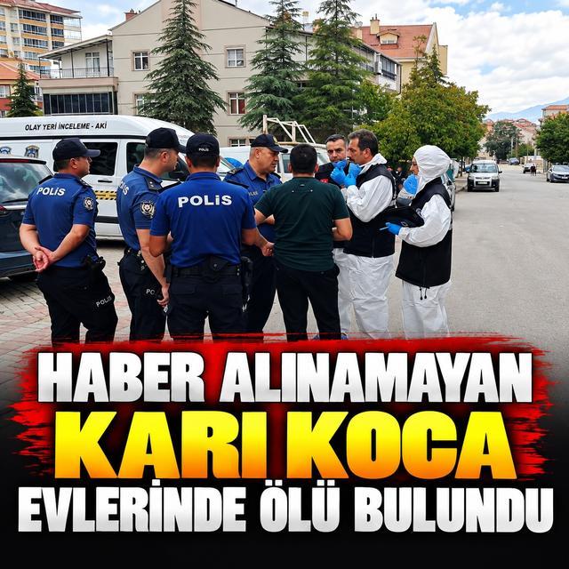 Haber alınamayan karı koca, evlerinde ölü bulundu