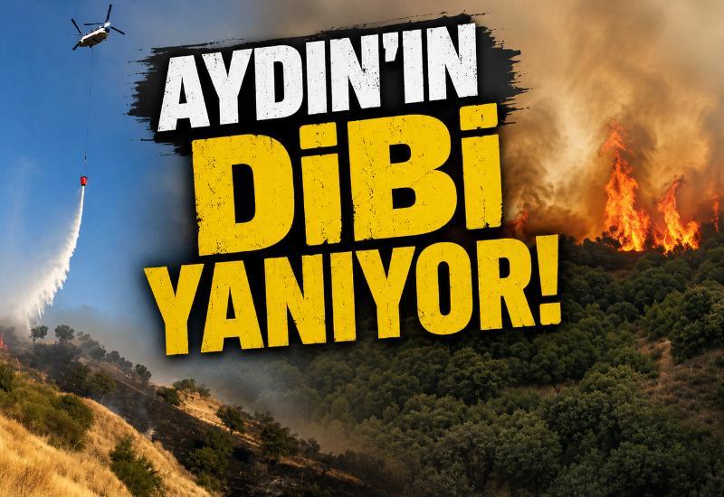 Aydın’ın dibi yanıyor!