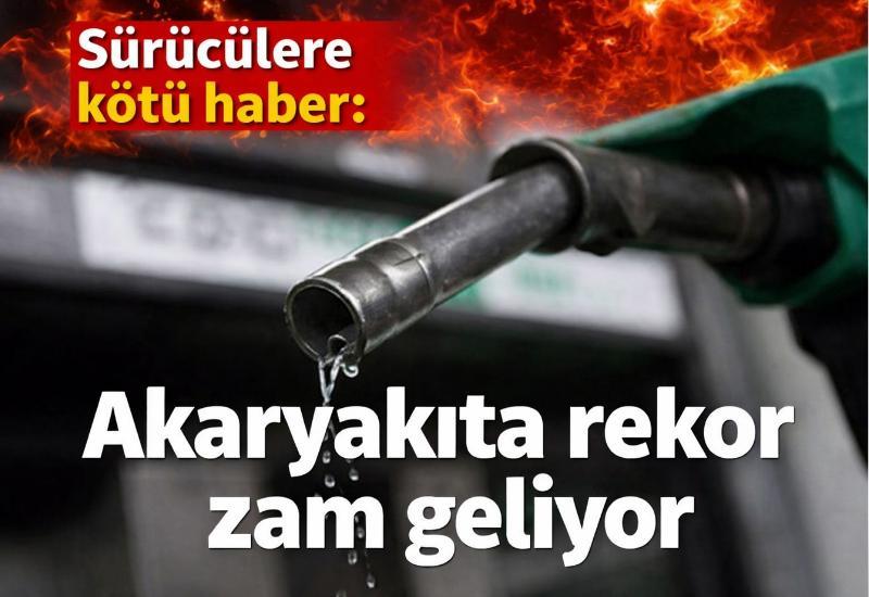 Sürücülere kötü haber: Akaryakıta rekor zam geliyor