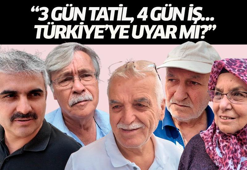 “3 gün tatil, 4 gün iş… Türkiye’ye uyar mı?”