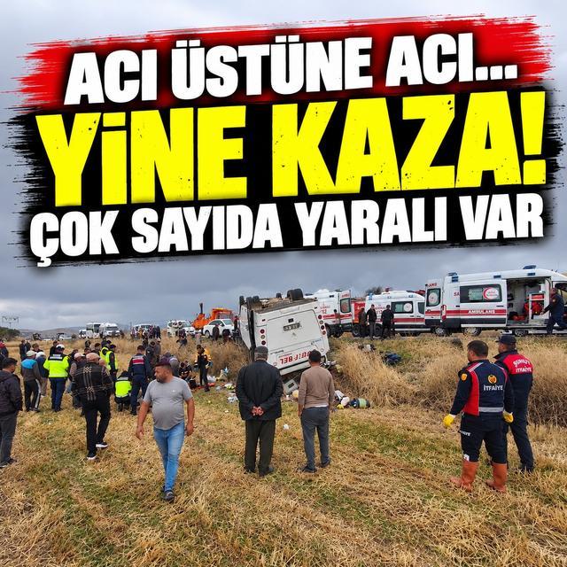 Acı üstüne acı... Yine kaza! Çok sayıda yaralı var