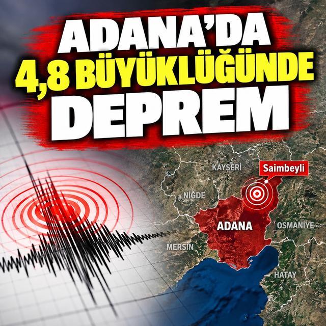 Adana’da 4,8 büyüklüğünde deprem
