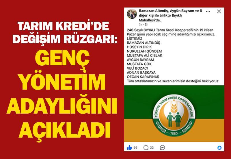 Tarım Kredi’de değişim rüzgarı: Genç yönetim adaylığını açıkladı