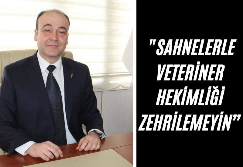 Başkan Kaya'dan çağrı: "Sahnelerle veteriner hekimliği zehirlemeyin"