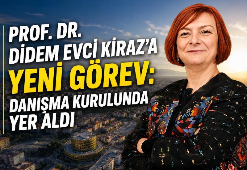 Prof. Dr. Didem Evci Kiraz’a yeni görev: Danışma kurulunda yer aldı