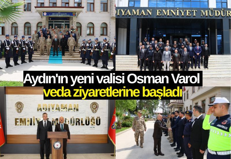 Aydın'ın yeni valisi Osman Varol veda ziyaretlerine başladı