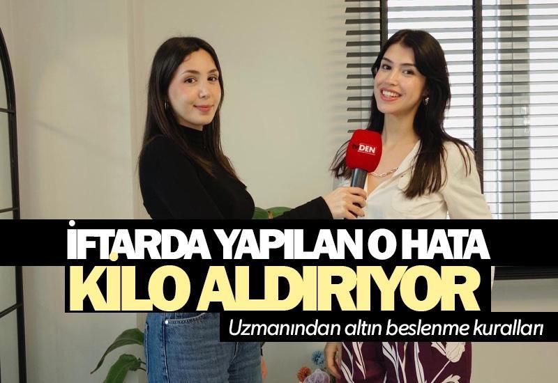 İftarda yapılan o hata kilo aldırıyor! Uzmanından altın beslenme kuralları