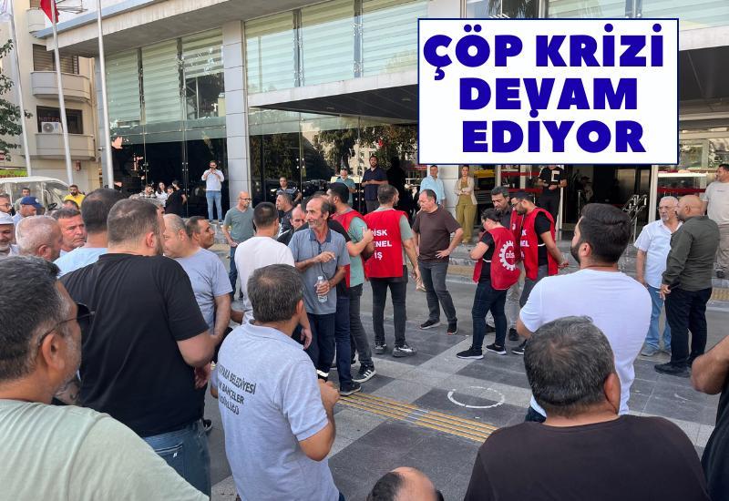 Çöp krizi devam ediyor