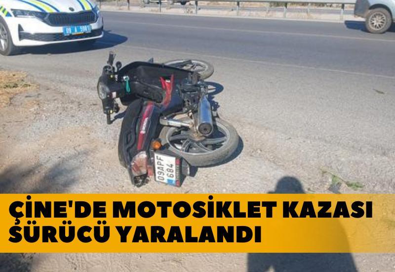 Çine'de motosiklet kazası: Sürücü yaralandı