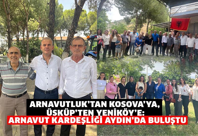 Arnavut kardeşliği Aydın’da buluştu