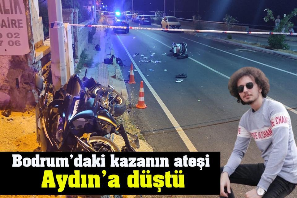Bodrum’daki kazanın ateşi Aydın’a düştü