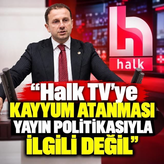 "Halk TV'ye kayyum atanması yayın politikasıyla ilgili değil"