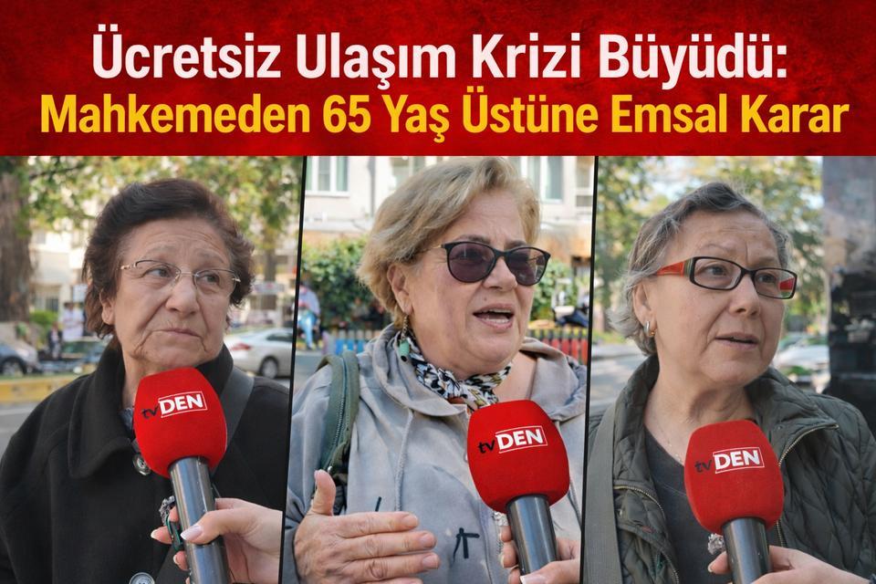 Ücretsiz Ulaşım Krizi Büyüdü: Mahkemeden 65 Yaş Üstüne Emsal Karar