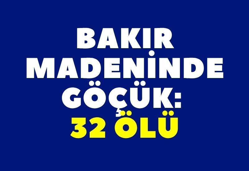 Bakır madeninde göçük: 32 ölü