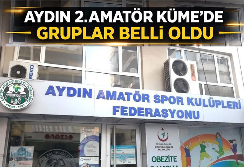 Aydın 2.Amatör Küme'de gruplar belli oldu
