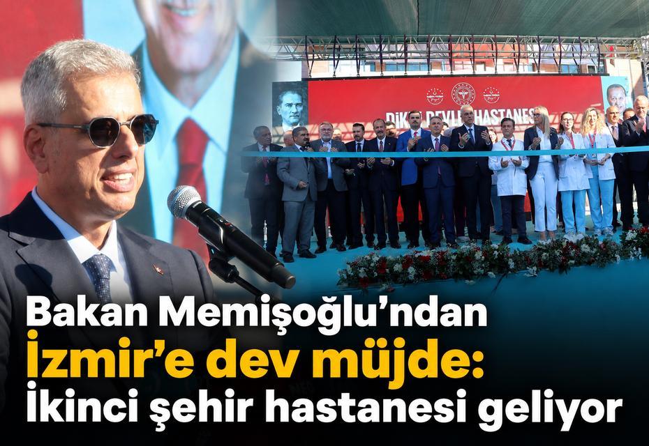 Bakan Memişoğlu’ndan İzmir’e dev müjde: İkinci şehir hastanesi geliyor