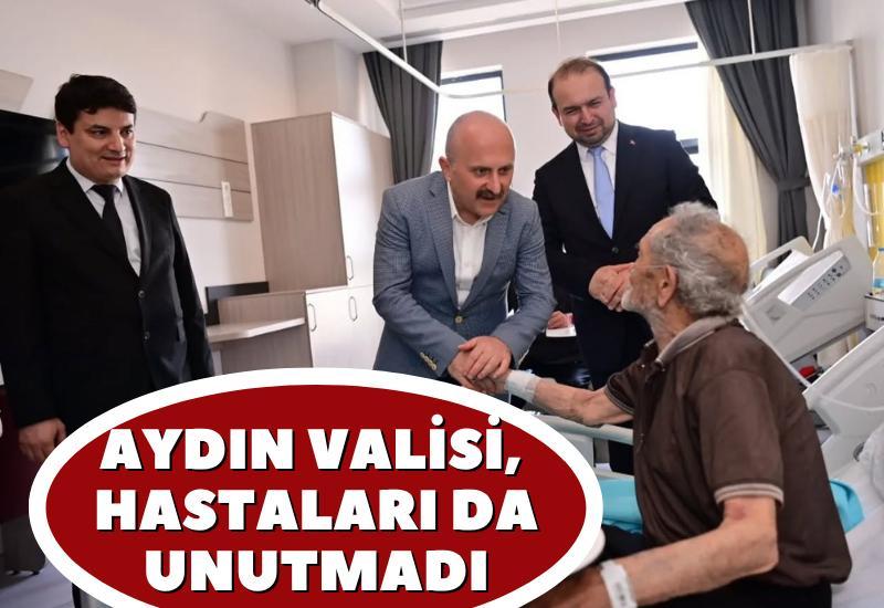 Aydın Valisi, hastaları da unutmadı