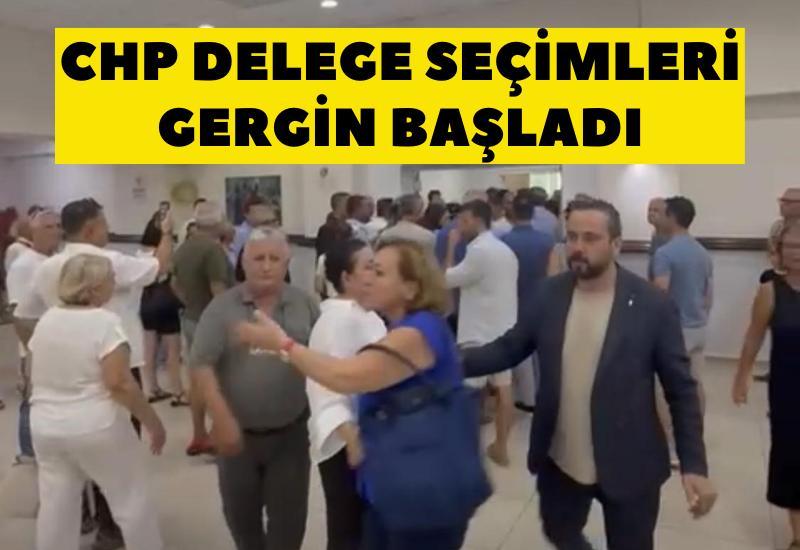 CHP delege seçimleri gergin başladı