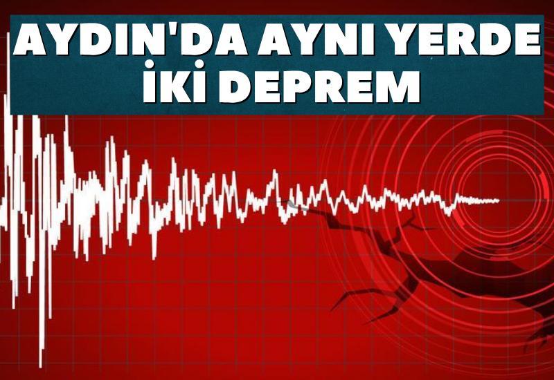 Aydın'da aynı yerde iki deprem