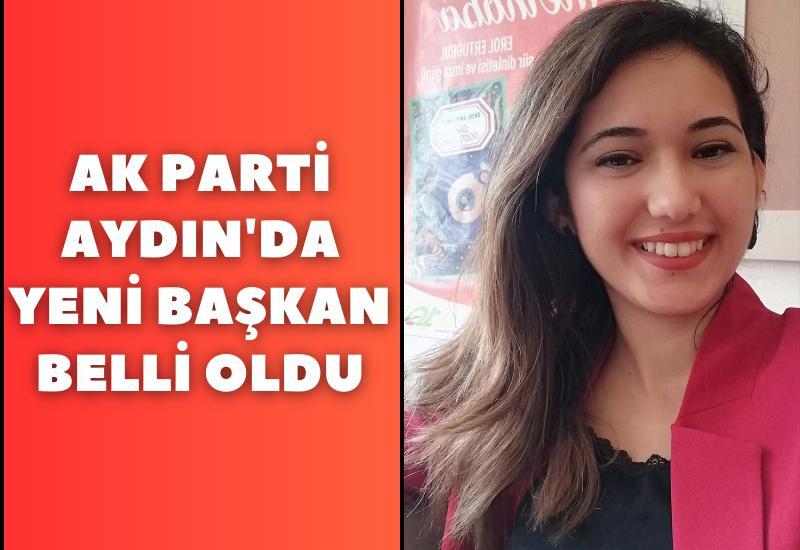 AK Parti Aydın'da yeni başkan belli oldu