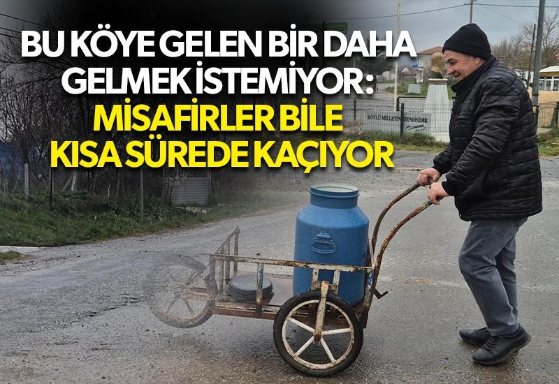 Bu köye gelen bir daha gelmek istemiyor: Misafirler bile kısa sürede kaçıyor