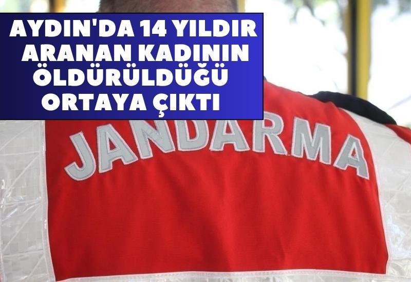 Aydın'da 14 yıldır aranan kadının öldürüldüğü ortaya çıktı