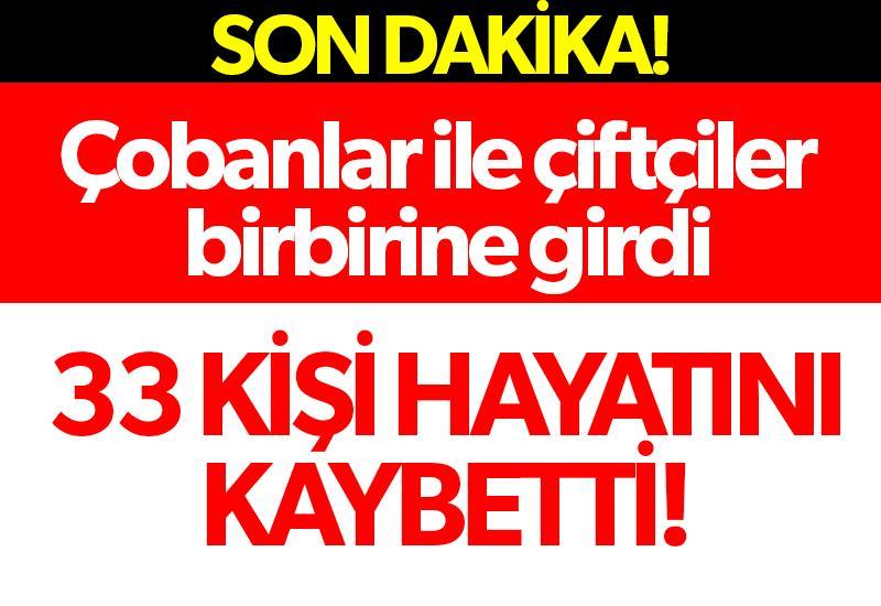 Çobanlar ile çiftçiler arasında çatışma: 33 ölü