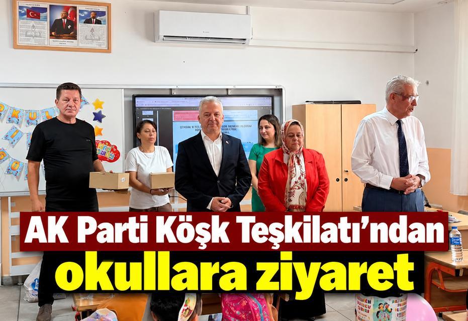 AK Parti Köşk Teşkilatı’ndan okullara ziyaret