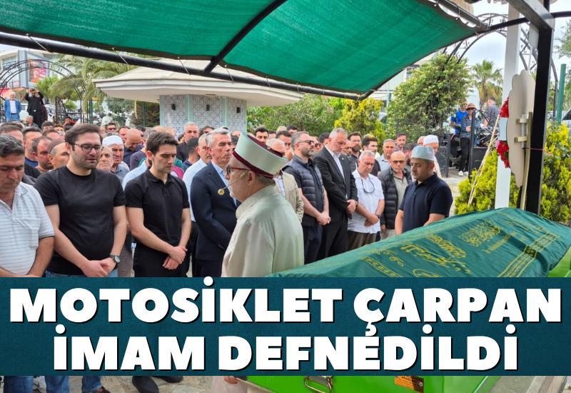 Motosiklet çarpan imam defnedildi