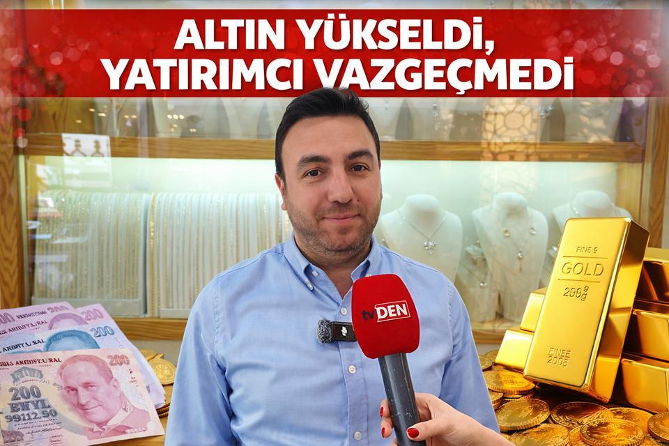 Altın yükseldi, yatırımcı vazgeçmedi
