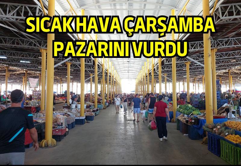 Sıcak hava çarşamba pazarını vurdu